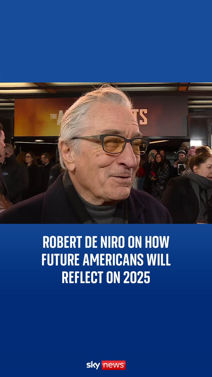 Robert De Niro gives his thoughts on how future Americans will reflect on 2025.