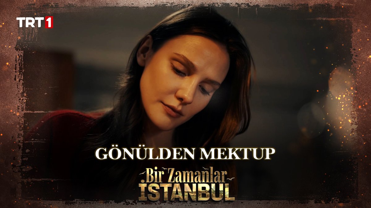 “Keşke sen de gelebilseydin, bizimle olabilseydin.” #BirZamanlarİstanbul 📻 TRT 1