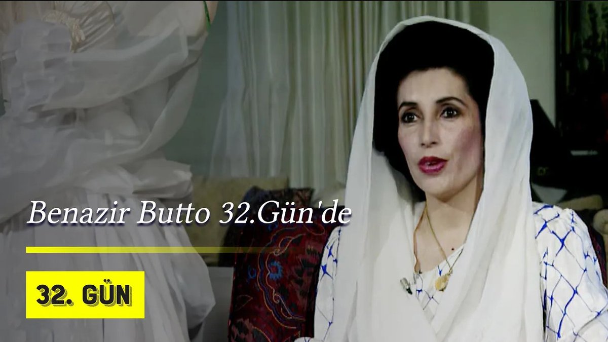 Yeni İçerik!!! Eski Pakistan Başbakanı Benazir Butto 32.Gün'de | 1993 Tamamı: