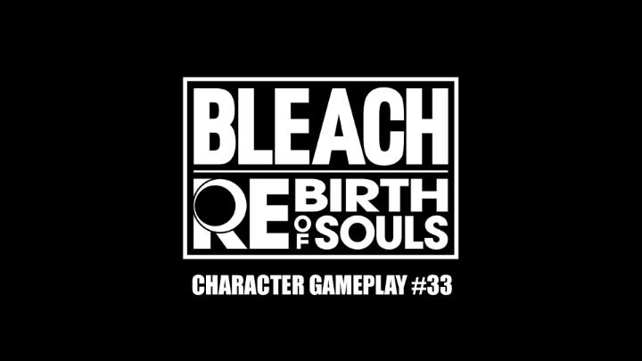Character Trailer #33 Risk it all in a single destructive blow. The end of a Substitute Soul Reaper now turned into blade. #BLEACHRoS Pre-order now!