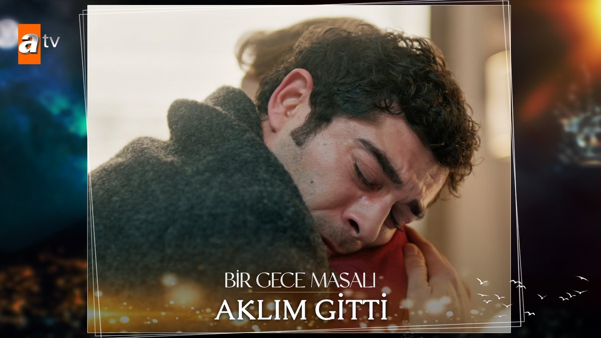 “Seni kaybederim diye korktum.” #BirGeceMasalı ✨ atv