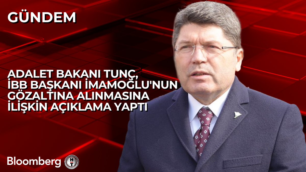 📍 Adalet Bakanı Yılmaz Tunç, İBB Başkanı Ekrem İmamoğlu'nun gözaltına alınmasına ilişkin açıklama yaptı
