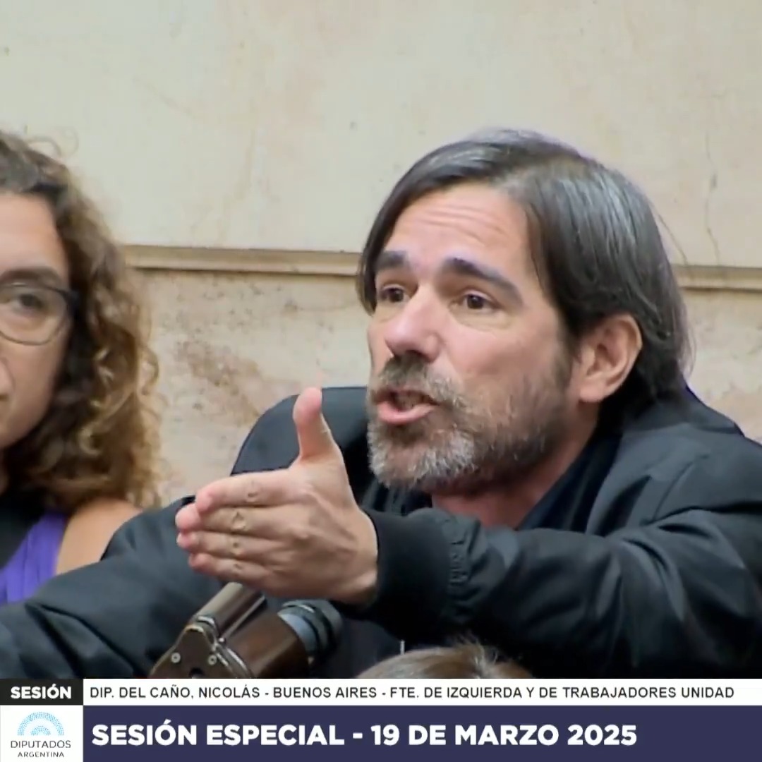 "Del Caño": Por su intervención en la sesión de Diputados y el cruce con Martín Menem