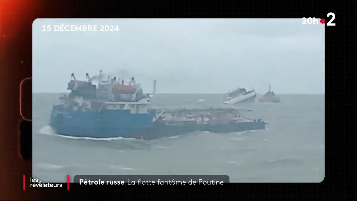 🔴🚢 DOCUMENT Les Révélateurs de FranceTV : ces flottes fantômes qui continuent d'acheminer le pétrole russe et qui permettent à Vladimir Poutine de financer la guerre. #JT20H