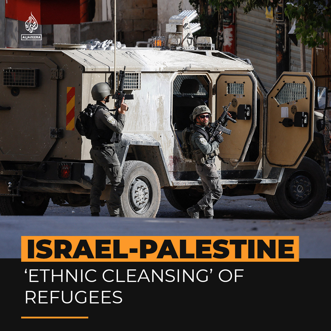 Israel’s targeting of refugee camps to “end the Palestinian refugee issue” is part of a plan to ethnically cleanse the occupied West Bank of Palestinians, an analyst has told Al Jazeera.