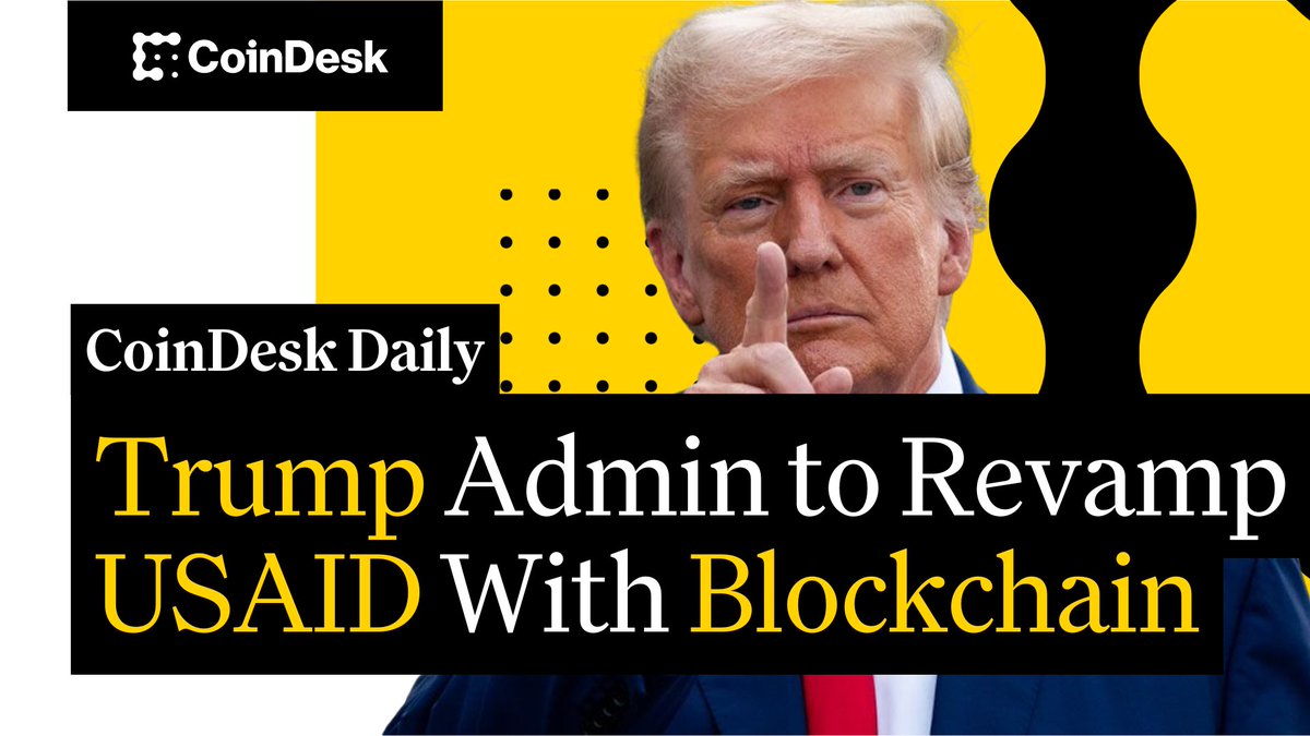 🗞️ Trump admin is looking to revamp USAID with blockchain 🗞️ Japan's Metaplanet appoints Eric Trump to its strategic board of advisors to boost bitcoin adoption 🗞️ OCC revises guidelines to curb Chokepoint 2.0 🗞️ OCC, SEC confirmation hearings scheduled next week More with Christine Lee on "CoinDesk Daily." 👇 Thank you Uniswap Labs 🦄, sponsor of the CoinDesk New Media Network 🦄