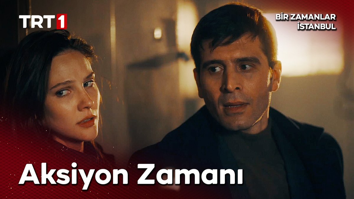 “Seher güven bana!” #BirZamanlarİstanbul Bir Zamanlar İstanbul