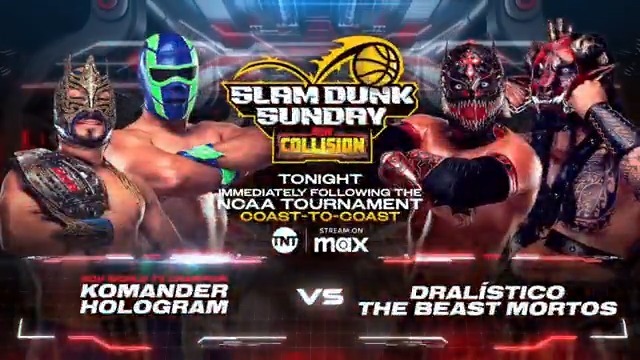 TONIGHT! #AEWCollision SLAM DUNK SUNDAY Immediately following the NCAA Tournament Coast to Coast on @TNTDrama + @SportsOnMax Los Titanes del Aire vs LFI Los Titanes del Aire, the team of Hologram + #ROH TV Champ @komandercrmx, battle LFI's @dralistico_lfi + @beastmortos!