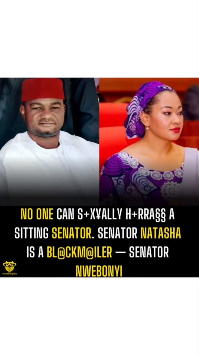 No one can s+x\ally h+rra§§ a sitting Senator. Senator Natasha is a bl@ckm@iler --Senator Nwebonyi