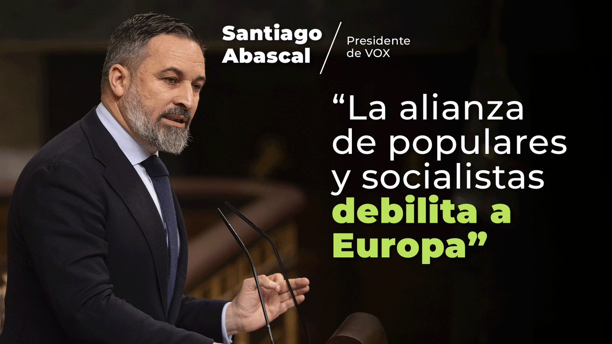 🔴 Santiago Abascal 🇪🇸 a Feijóo y Sánchez: "La alianza de populares y socialistas que gobierna en Bruselas lleva décadas debilitando a Europa".