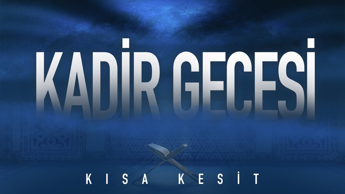 "Kadir Gecesi, bin aydan daha hayırlıdır." (97/Kâdir, 3) #KadirGecesi