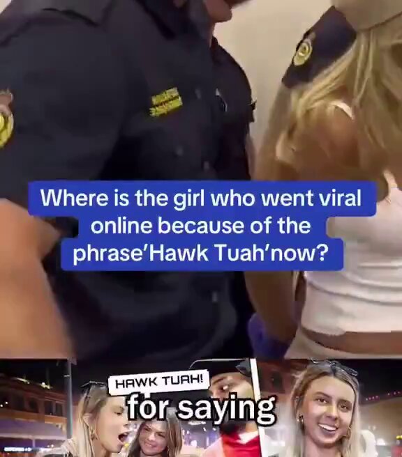 Whatever happened to Hawk Tuah Girl?