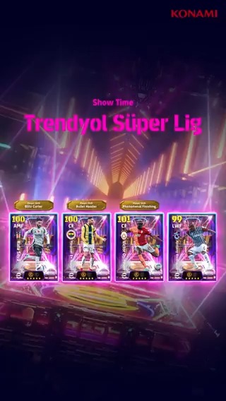 【Show Time: Trendyol Süper Lig】 トルコリーグで活躍する選手がShow Timeで登場! 攻撃を牽引するトルコリーグのアタッカーを獲得してチームを強化しよう! #eFootball #イーフト