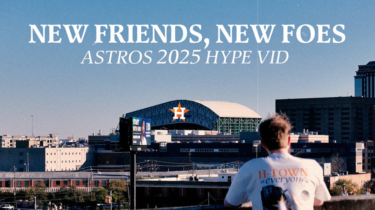 New Friends, New Foes - Astros 2025 Hype Vid 🤘