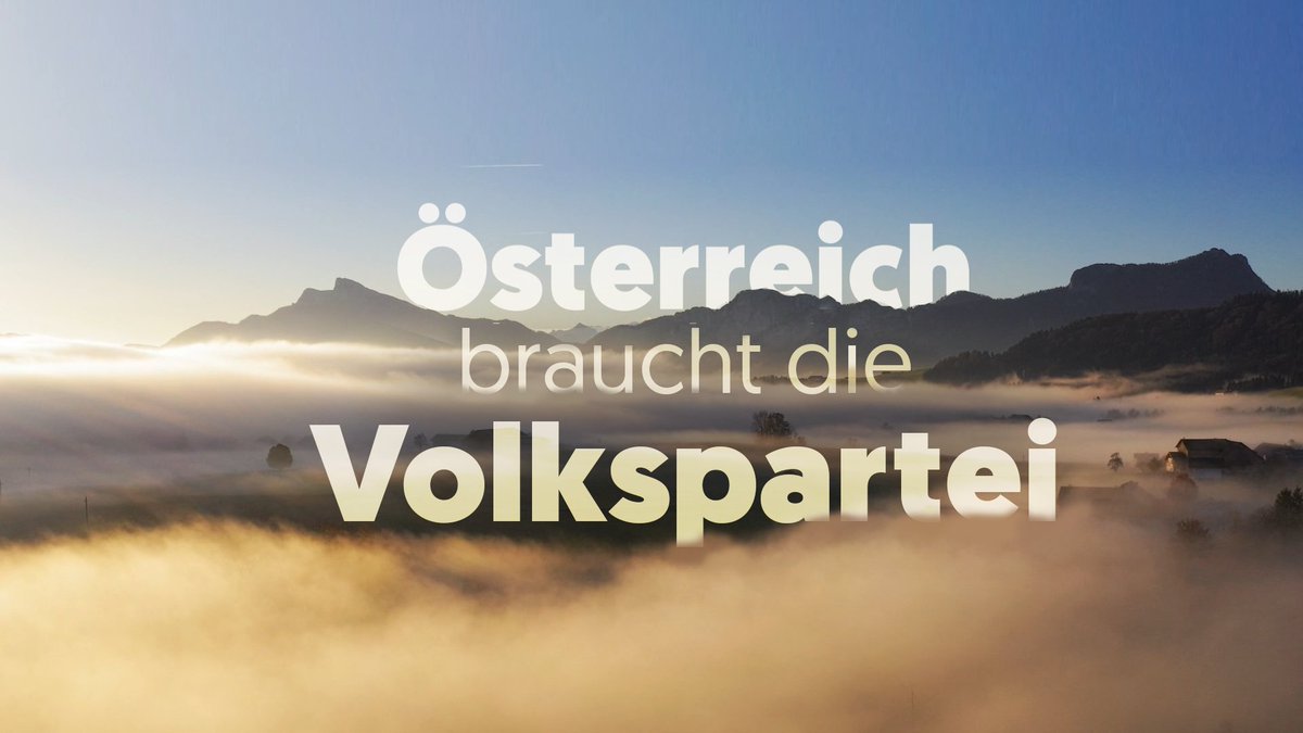 Österreich braucht die Volkspartei. Gestern. Heute. Und morgen. 🇦🇹