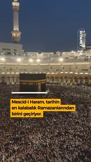 Mescid-i Haram, tarihin en kalabalık Ramazanlarından birini geçiriyor. 🕋