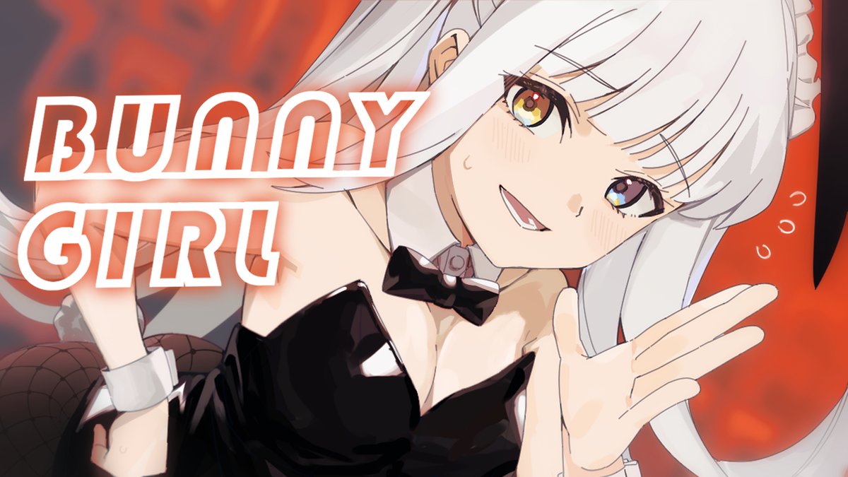 Bunny Girl / AKASAKI 歌ってみた FULLはこちらから