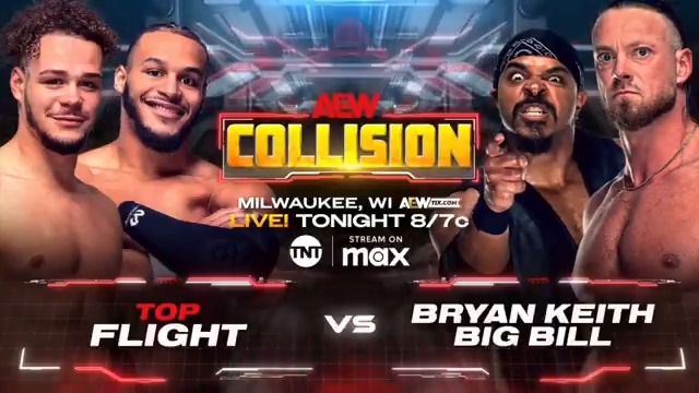 TONIGHT! #AEWCollision Milwaukee, WI LIVE at 8ET / 7CT on @TNTDrama + @SportsOnMax Top Flight vs Big Bill + Bryan Keith With The Hurt Syndicate in their sights, @TheCaZxl + @BountyKeith look to prove themselves against Top Flight LIVE on TNT + Max TONIGHT!
