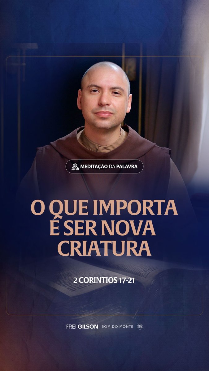 O que importa é ser uma nova criatura | (2Coríntios 5, 17-21) #2300