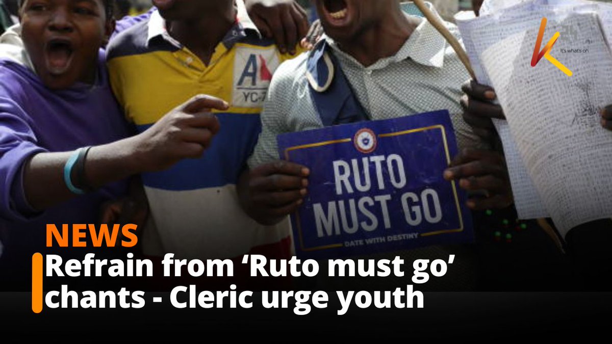 Clerics urge youth to respect President Ruto and refrain from ‘Ruto must go’ chants