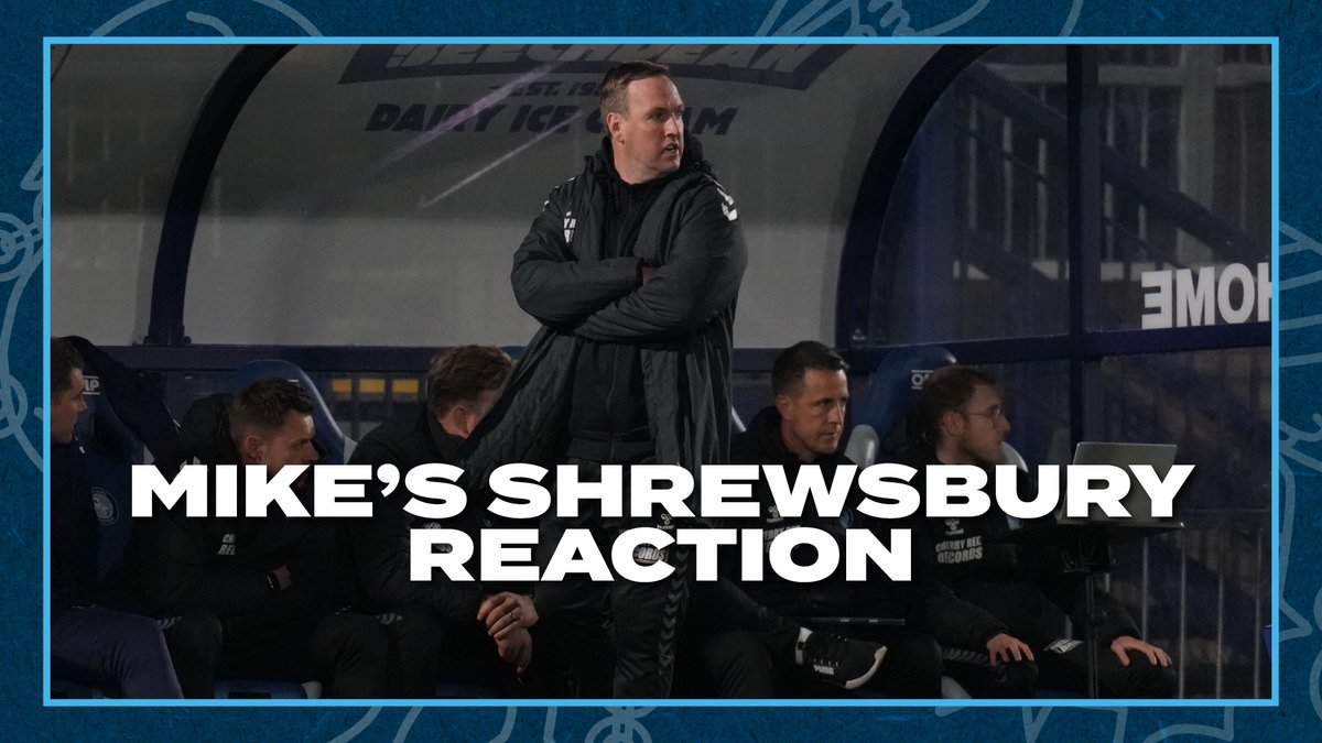 🎙️ Mike’s Shrewsbury reaction