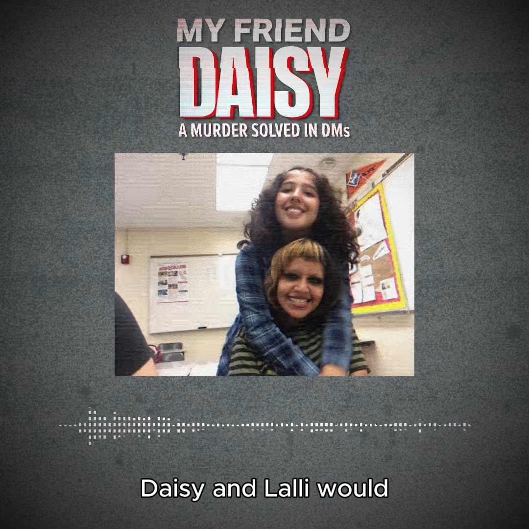 The next episode of My Friend Daisy is out now. Listen to hear about how this story unfolds:
