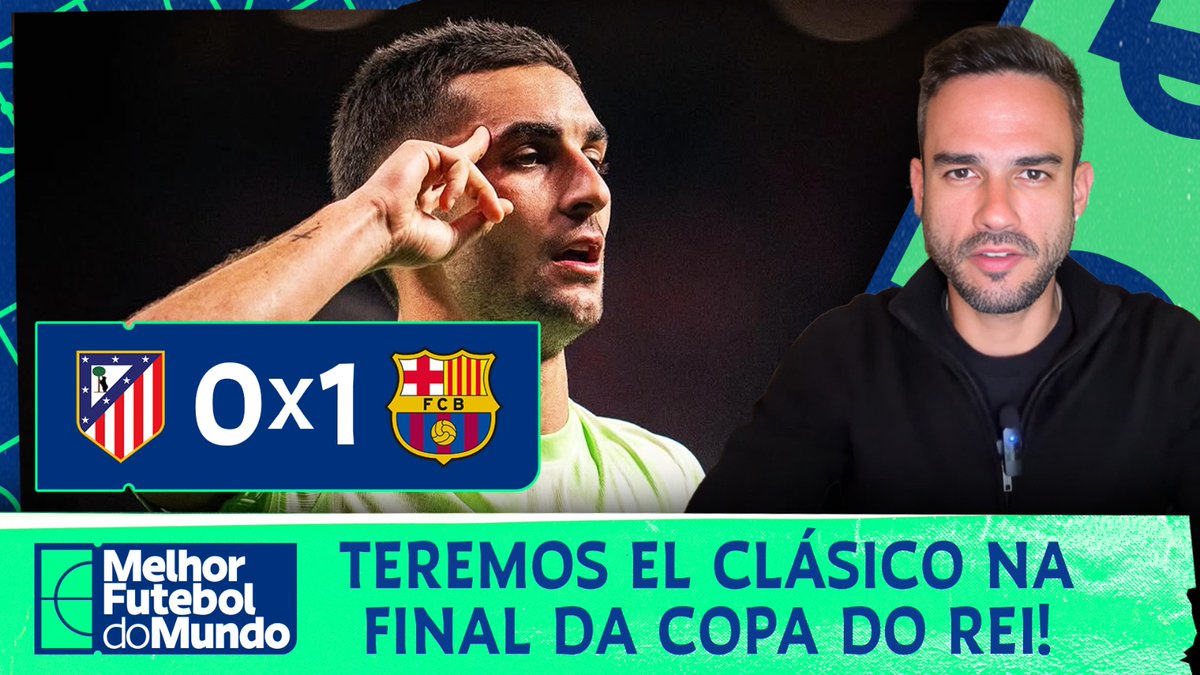 TEREMOS EL CLÁSICO NA DECISÃO DA COPA DO REI! O Barcelona derrubou o Atlético de Madrid jogando no Metropolitano e vai encarar o Real Madrid na decisão. TNT de “extrema-direita” analisa a partida! 🔵🔴🏆