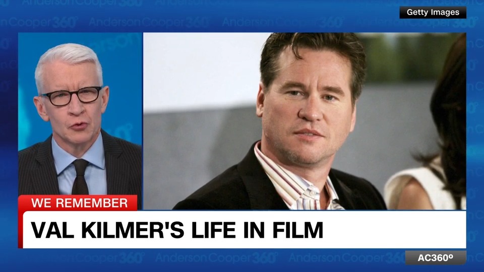 Anderson looks back on the incredible life and Hollywood career of Val Kilmer.