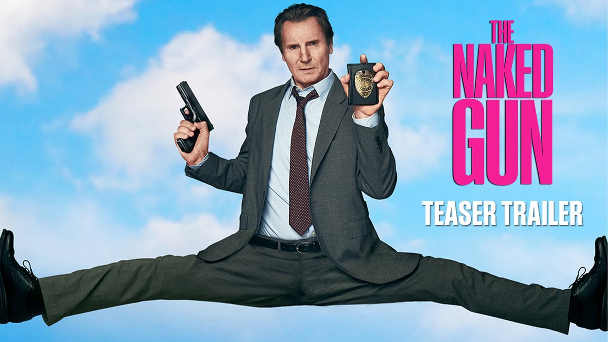 First trailer for ‘THE NAKED GUN’ reboot, starring Liam Neeson. In theaters on August 1.