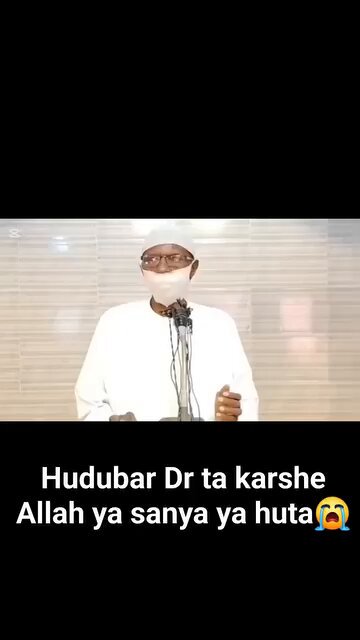 Khudubar Dr Idris Abdulaziz Dutsen Tanshi, Rahimahullah ta karhse.🥹