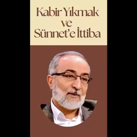 Sünnet’e ittba adına kabir yıkmak…