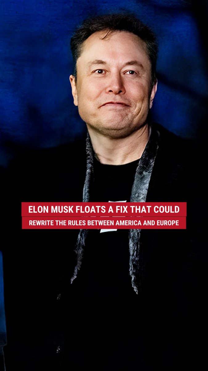 PACT FICTION: Elon Musk pushes for a “zero-tariff” future between the U.S. and Europe — and shares the advice he just gave Donald J. Trump.