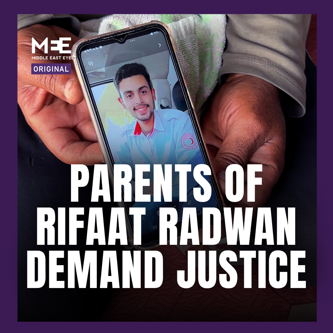 The parents of Rifaat Radwan, a 23-year-old Palestinian Red Crescent Society (PRCS) paramedic, recount their son’s final moments after Israeli forces executed him and three colleagues during a humanitarian mission in Gaza