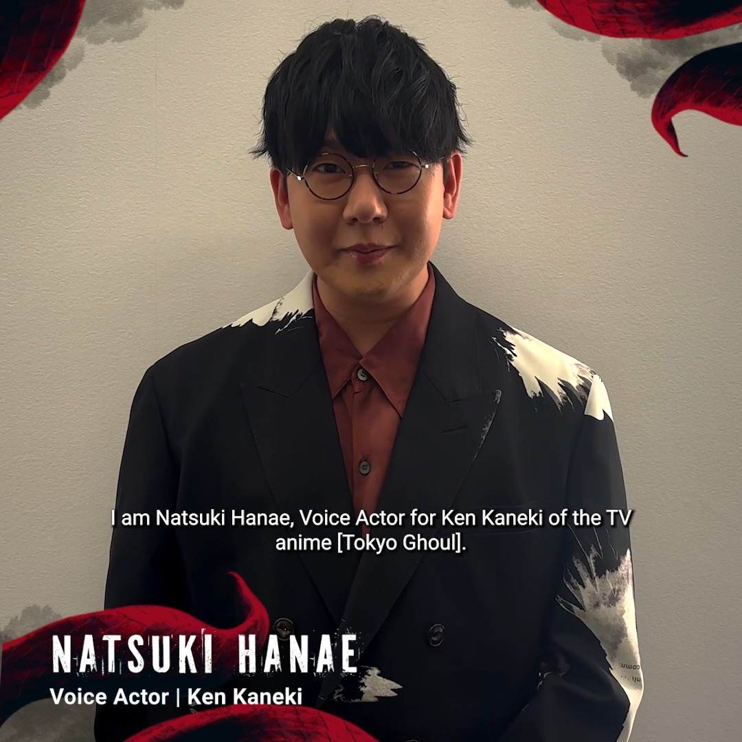We've got a message from Natsuki Hanae to celebrate the release of Dead by Daylight: Tokyo Ghoul. We're so grateful to him for reprising his role and agreeing to voice Ken Kaneki!