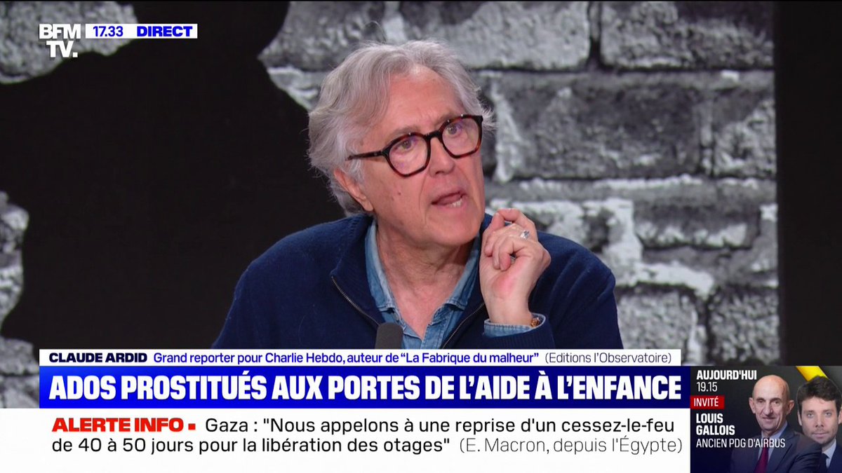 Claude Ardid, grand reporter pour Charlie Hebdo et auteur de "La Fabrique du malheur": "Environ 90% des centres de l'ASE sont des centres de recrutement de prostituées mineures de moins de 15 ans"
