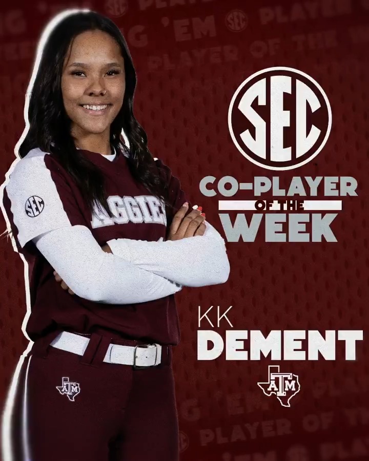 🥎 SEC Player of the Week: April 8 👍 KK Dement Texas A&M Softball x #SECSB