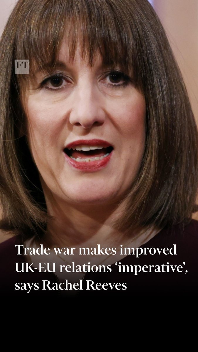 Britain could exploit the chaos unleashed by Donald Trump by presenting itself as ‘a place of stability’ to invest, UK chancellor Rachel Reeves told the FT in an interview