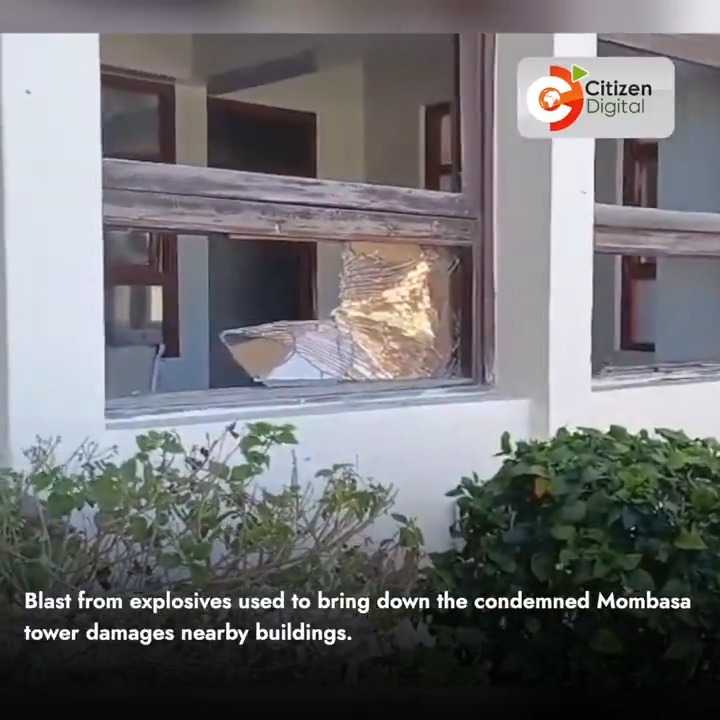 Blast from explosives used to bring down the condemned Mombasa tower damages nearby buildings