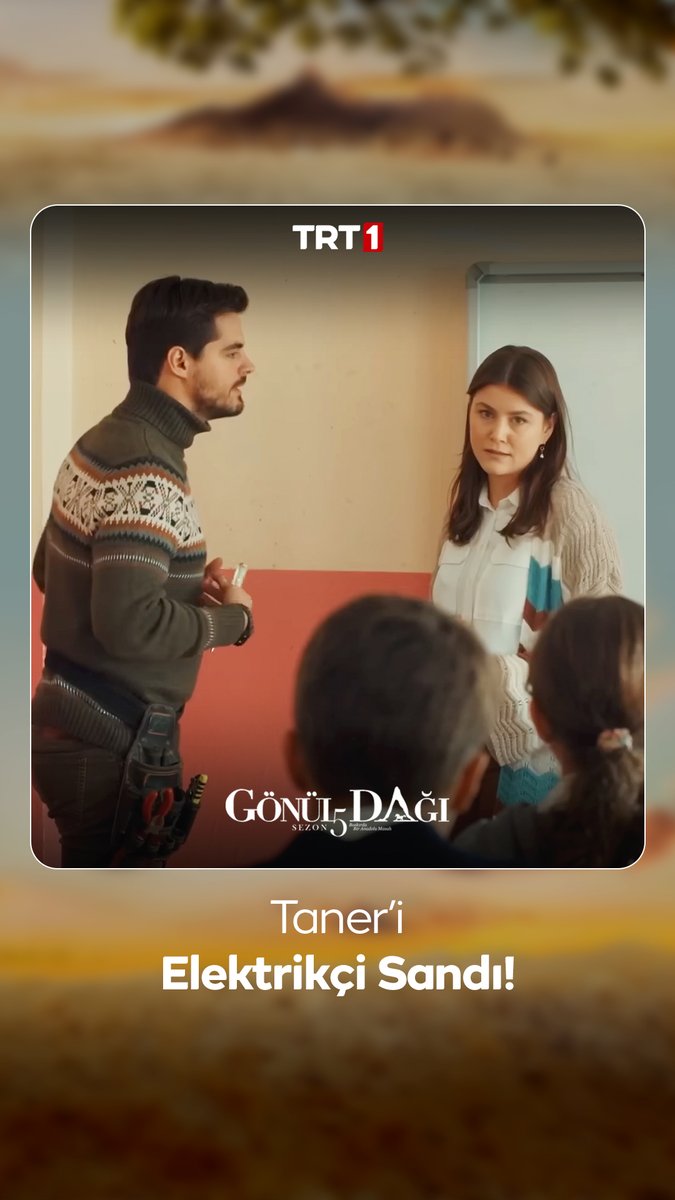 "Siz elektrikçi değil misiniz?" Selma Öğretmen, Taner’i elektrikçi sanıyor. #GönülDağı Gönül Dağı