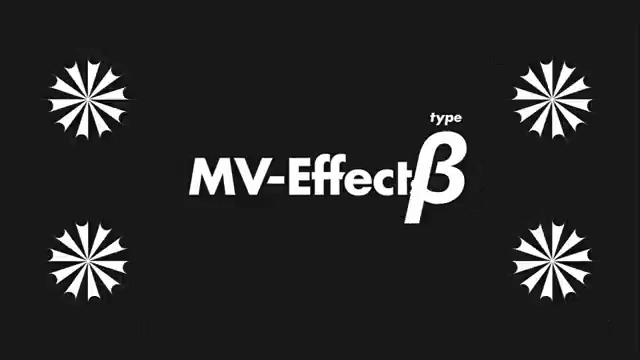 エフェクトプリセット集 「 MV-Effects (type-β) 」 明日4/11(金) 19:00 Release