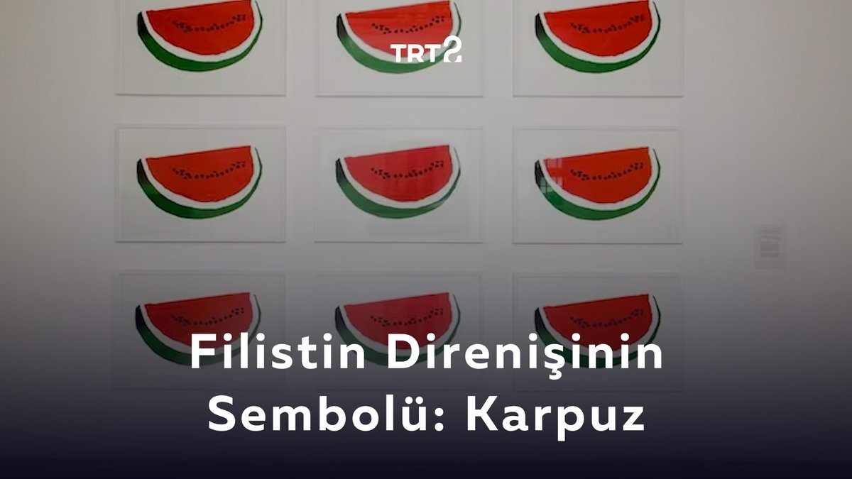 Filistin direnişinin sanatla buluştuğu en çarpıcı sembollerden biri: Karpuz 🍉