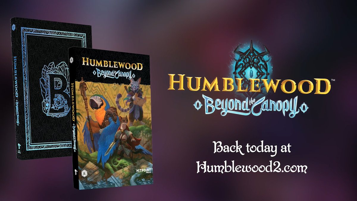 Tonight's summer camp adventure is brought to you by our friends at Hit Point Press! 🏕️ Back Humblewood: Beyond the Canopy Today on Kickstarter at