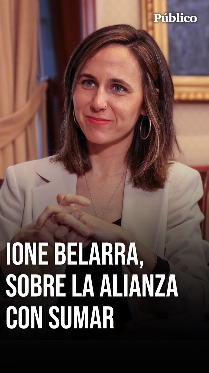 ENTREVISTA I Ione Belarra, sobre la alianza con Sumar: “Tenemos que esperar a ver cómo evoluciona ese paraguas que ahora tiene muchos problemas internos”