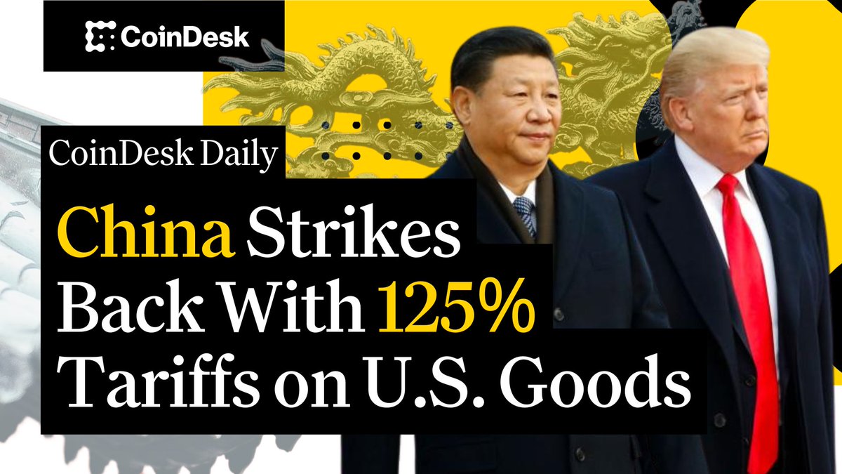 🗞️ China strikes back with 125% tariffs on U.S. Goods. 🗞️ Trump becomes first U.S. president to sign a crypto law, reversing anti-DeFi IRS rule 🗞️ Trump family-backed World Liberty Financial denies reports it sold $8 million worth of $ETH Christine Lee hosts "CoinDesk Daily" 🔗👇