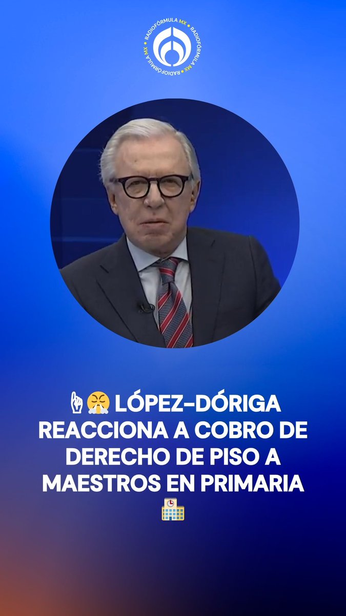 "¿En qué momento llegamos a esto? Sí, no es de hoy, ¿pero en qué momento?": Joaquín López-Dóriga reacciona a cobro de derecho de piso a maestros en primaria de Michoacán. #FórmulaNoticias con Joaquín López-Dóriga(Joaquín López-Dóriga)