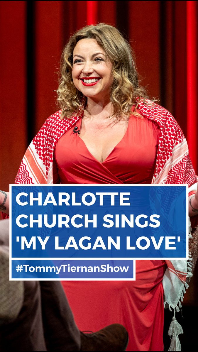 Stunning ๐ Charlotte Church performs โMy Lagan Loveโ #TommyTiernanShow | Tommy Tiernan