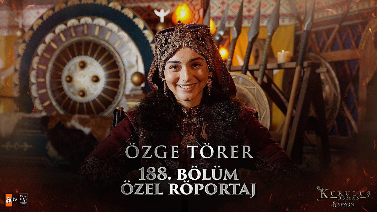 Kuruluş Osman’ın Bala Hatun’u Özge Törer ile 188. Bölüm özel röportajı sizlerle! ⚔️ #KuruluşOsman heyecan dolu 188. bölümü ile bu akşam 20.00’de #atv’de! 🔥 atv Bozdağ Film