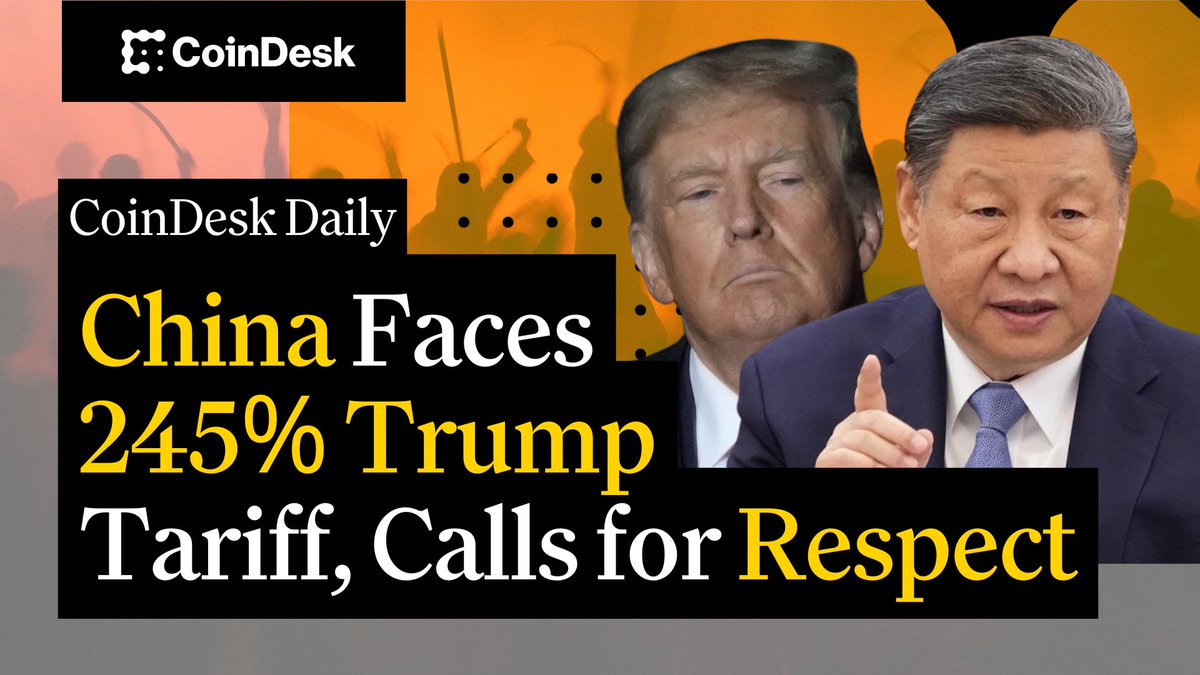 🗞️ U.S. imposes 245% tariffs, China open to negotiate 🗞️ Crypto winter is here, says Coinbase Institutional 🗞️ Despite $42M unrealized bitcoin loss, Semler Scientific seeks half billion raise to buy more BTC Christine Lee hosts "CoinDesk Daily" 🔗👇
