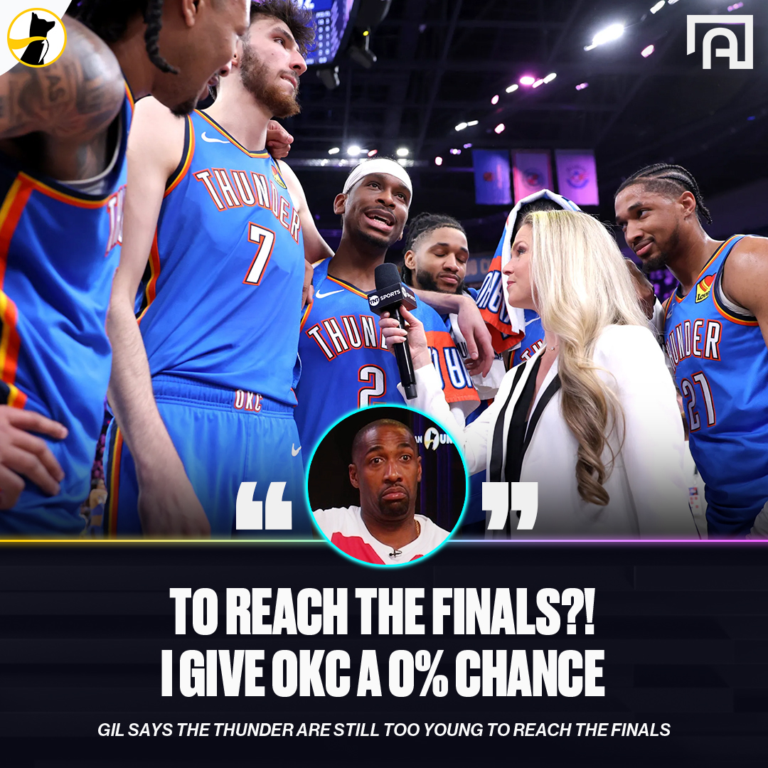 Gil gives OKC a 0% chance of making the finals this year 🫣