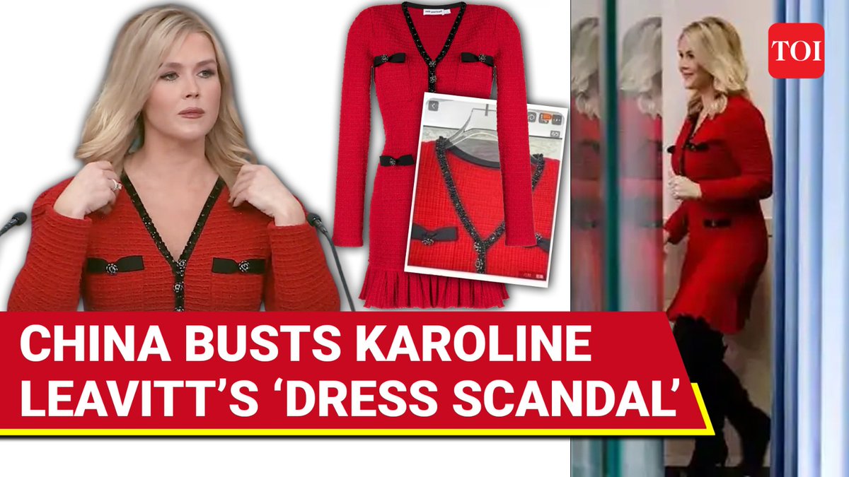 #KarolineLeavitt’s ‘made-in-China’ dress sparks diplomatic firestorm, #China humiliates #DonaldTrump Watch